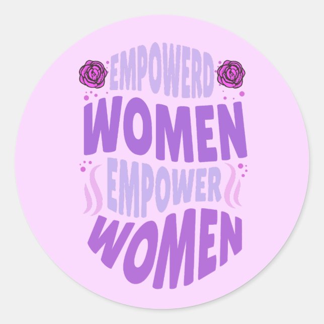 Pegatina Redonda Las mujeres empoderadas empoderan para citar texto (Anverso)