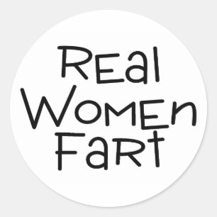 Pegatina Redonda Las mujeres reales Fart