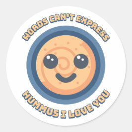 Pegatina Redonda ¡Las palabras no pueden expresar humus, te amo!