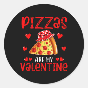 Pegatina Redonda Las pizzas son mi San Valentín Comida Amante Niños