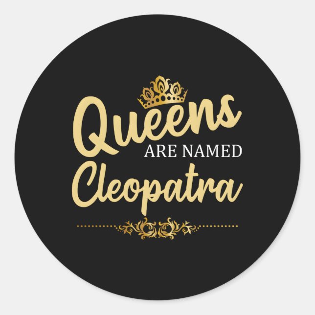Pegatina Redonda Las Reinas Se Denominan Cleopatra Personalizada (Anverso)
