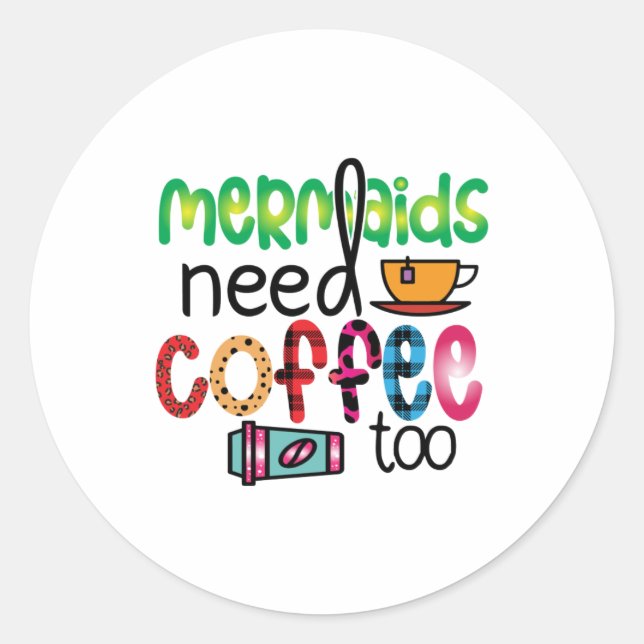 Pegatina Redonda Las sirenas de arte del café también necesitan caf (Anverso)