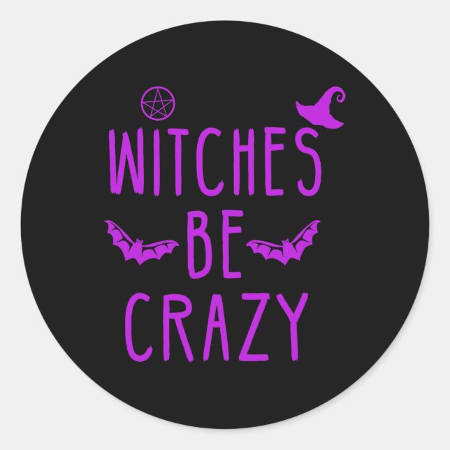 Pegatina Redonda Las Testigos Son Una Halloween Loca Para El Loco T (Anverso)