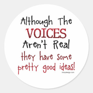 Pegatina Redonda Las voces no son muy divertidas al decir