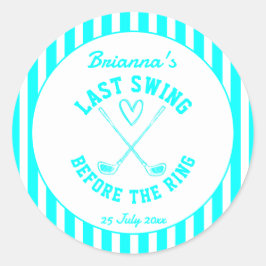 Pegatina Redonda Last swing golf country club Bachelorette favor