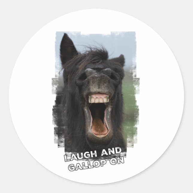 Pegatina Redonda Laugh y Gallop On (Anverso)