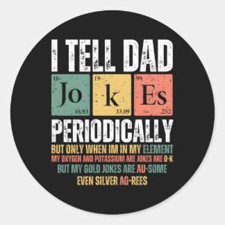Pegatina Redonda Le Digo A Papá Chistes Periódicamente Pero Sólo Cu
