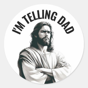 Pegatina Redonda Le estoy diciendo a papá - Meme divertido de Jesús
