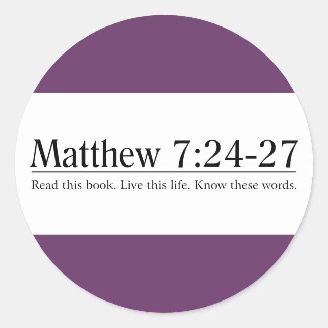 Pegatina Redonda Lea el 7:24 de Matthew de la biblia - 27 (Anverso)