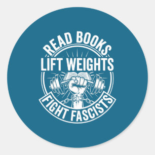 Pegatina Redonda Leer libros levantar pesas luchar contra fascistas