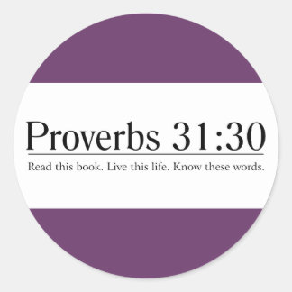 Pegatina Redonda Leer los proverbios de la Biblia 31:30