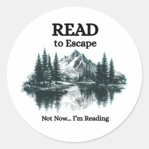 Pegatina Redonda Leer para Escapar - No Ahora Estoy Leyendo Sticker