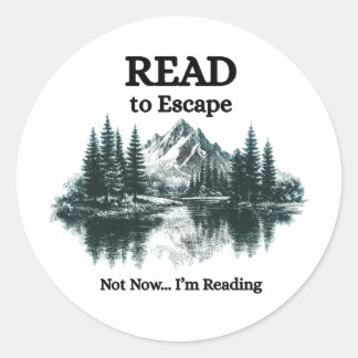 Pegatina Redonda Leer para Escapar - No Ahora Estoy Leyendo Sticker