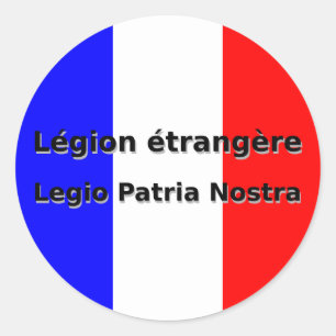 Pegatina Redonda Legion Etrangere - Legio Patria Nostra