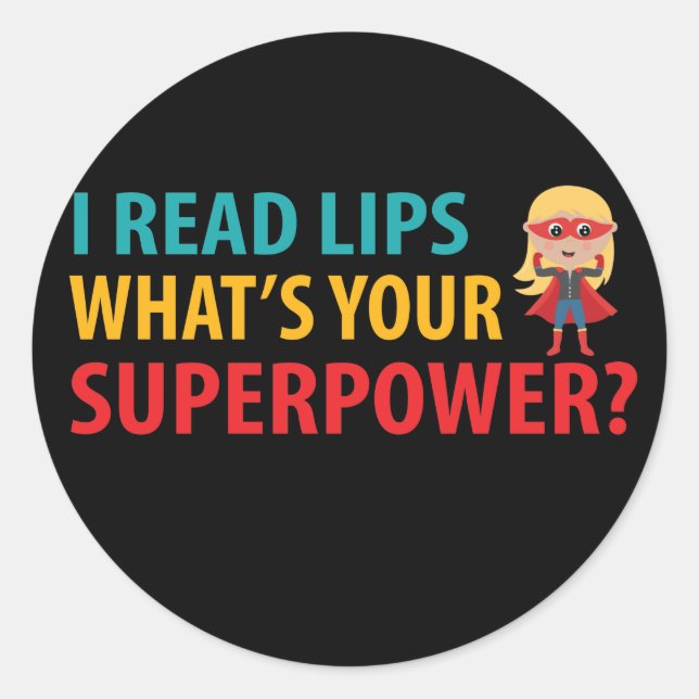 Pegatina Redonda Leí labios ¿Cuál es tu sordera de superpoder? (Anverso)