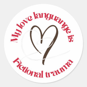 Pegatina Redonda lenguaje del amor es trauma ficticio