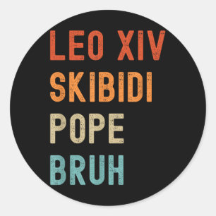 Pegatina Redonda Leo Xiv Skibidi Pope Bruh Nuevo Papa Leo Xiv Funny