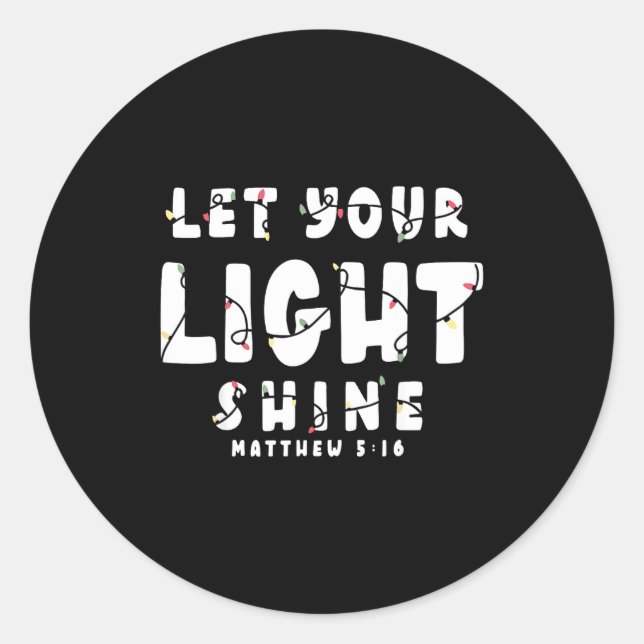 Pegatina Redonda Let Your Light Shine - Christmas Light  (Anverso)