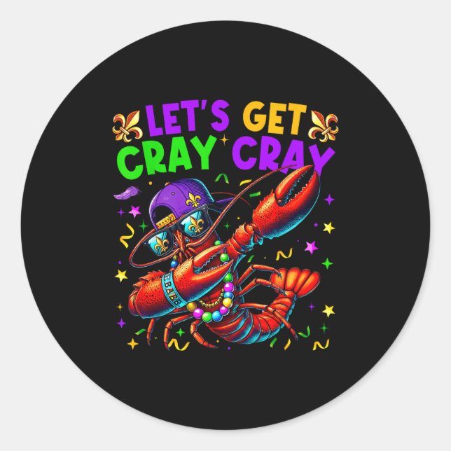 Pegatina Redonda Let's Get Cray Cray Mardi Gras Dabbing Crawfish Bo (Anverso)