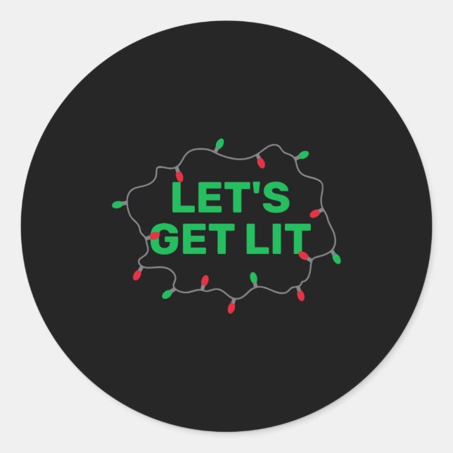 Pegatina Redonda Lets Get Lit Funny Christmas Quote  (Anverso)