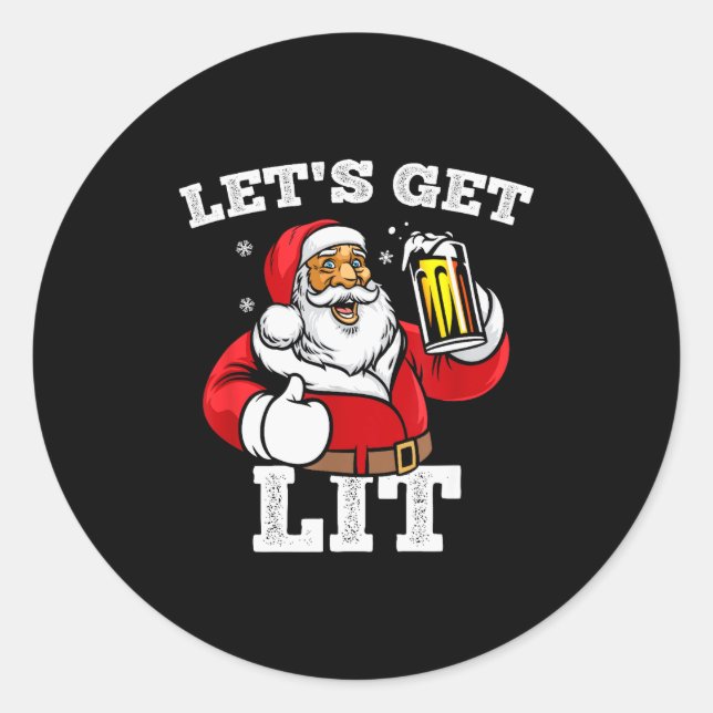 Pegatina Redonda Let's Get Lit Santa Claus Drinking Beer Christmas  (Anverso)