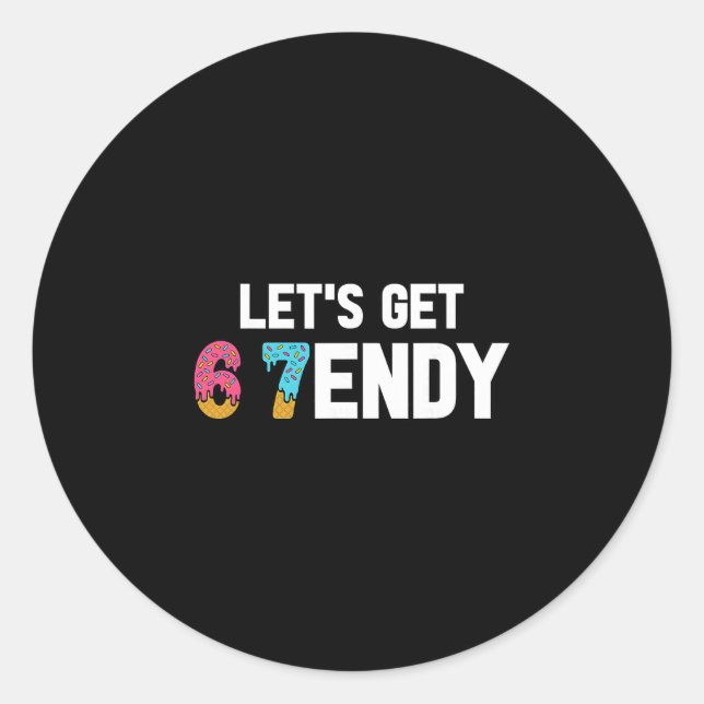 Pegatina Redonda Let's Get Sendy 67 Ice Cream 7endy 6 7endy 67 Meme (Anverso)