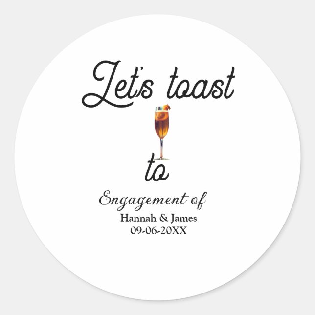Pegatina Redonda Let's toast to engagement party name date glass (Anverso)