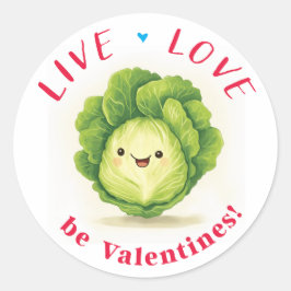 Pegatina Redonda Lettuce be Valentine