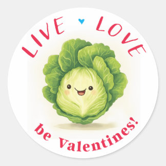 Pegatina Redonda Lettuce be Valentine