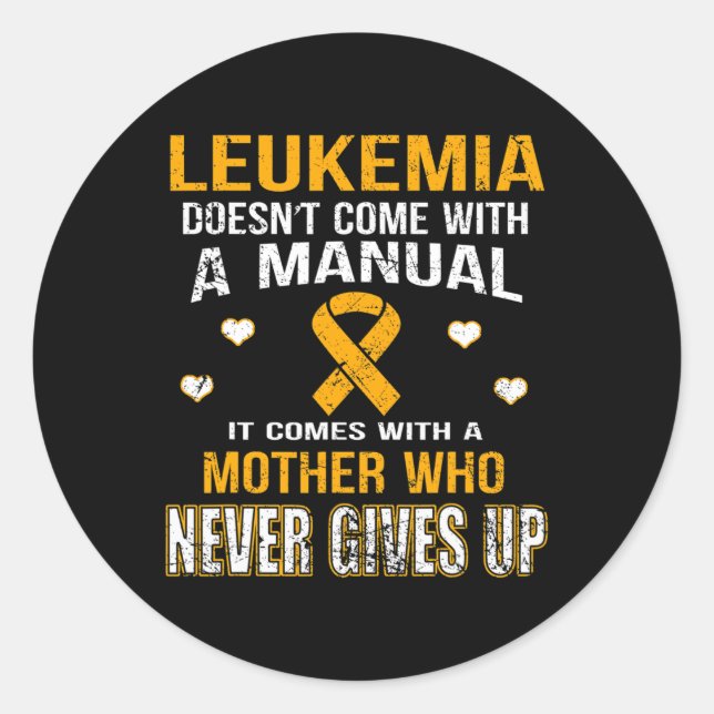 Pegatina Redonda LEUKEMIA viene con una madre que nunca renuncia (Anverso)