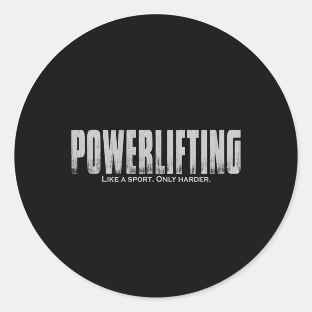 Pegatina Redonda Levantamiento De Poderosos Como Un Deporte Sólo Es (Anverso)