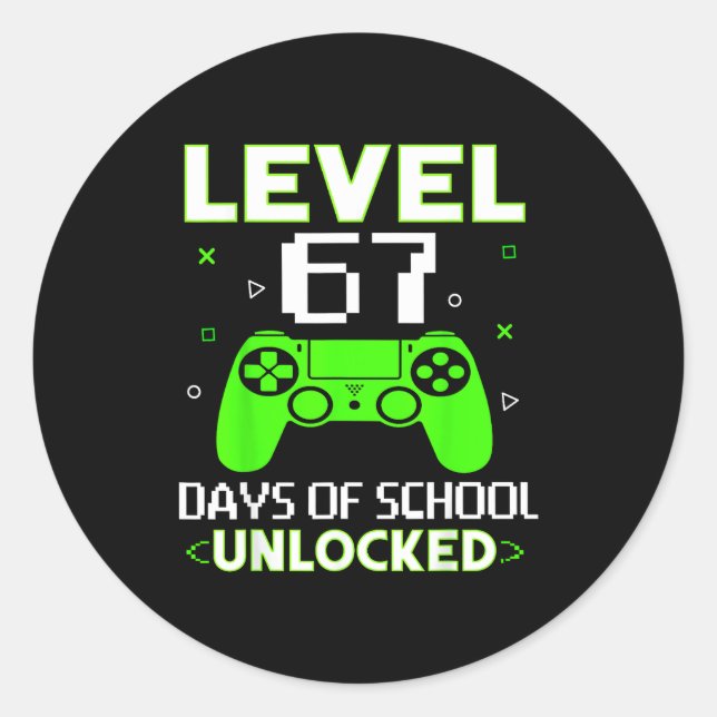 Pegatina Redonda Level 67 Days Of School Unlocked Funny Gamer Kids  (Anverso)