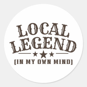 Pegatina Redonda Leyenda Local (En Mi Propia Mente) Gráfica Occiden