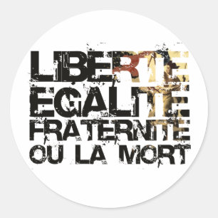 Pegatina Redonda ¡LIberte Egalite Fraternite!  ¡Revolución