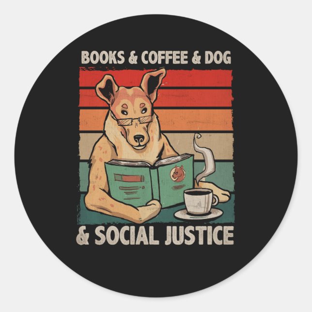Pegatina Redonda Libros y café Perro Justicia social Leer perro vin (Anverso)