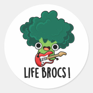 Pegatina Redonda Life Brocs Funny Veggie Broccoli Pun