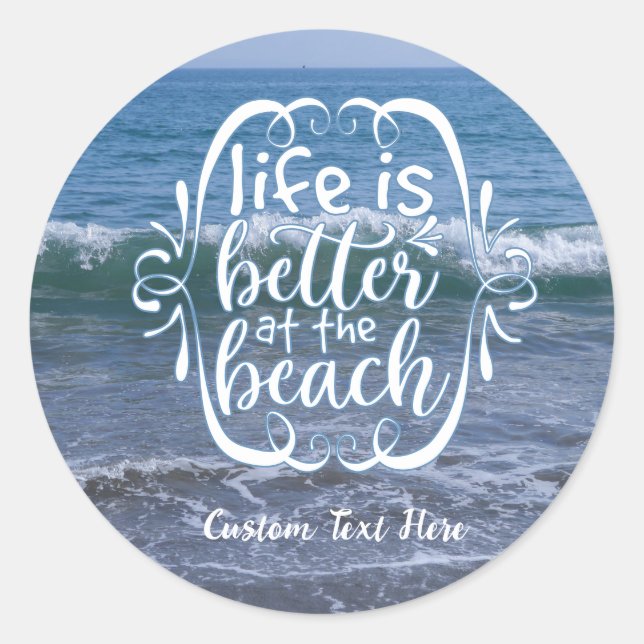 Pegatina Redonda Life is Better Beach Quote Ocean Wave Personaliza (Anverso)