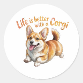 Pegatina Redonda Life Is Better With A Corgi Funny Sticker Corgi Lo