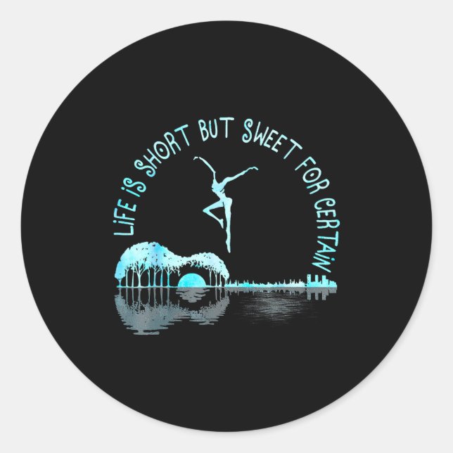 Pegatina Redonda Life Is Short Guitar But Sweet For Certain  (Anverso)