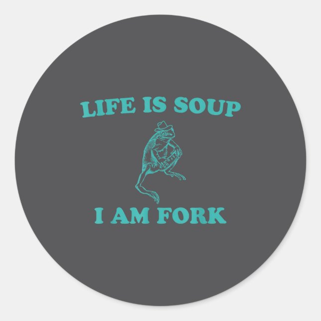 Pegatina Redonda Life Is Soup I Am Fork Funny Frog  (Anverso)