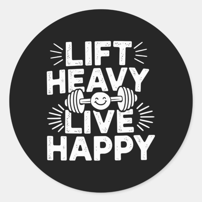 Pegatina Redonda Lift Heavy Live Happy Barbell Bodybuilding  (Anverso)