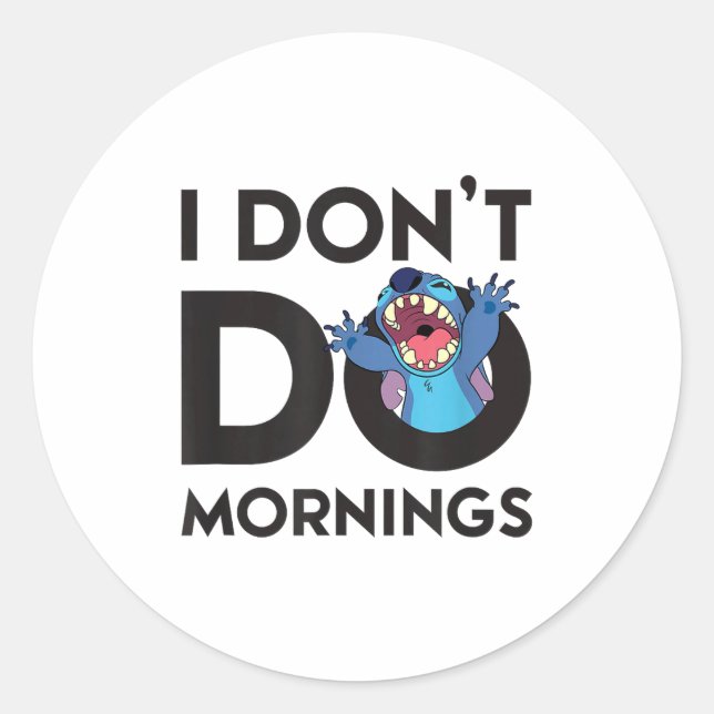 Pegatina Redonda Lilo &amp; - I Don't Do Mornings  (Anverso)