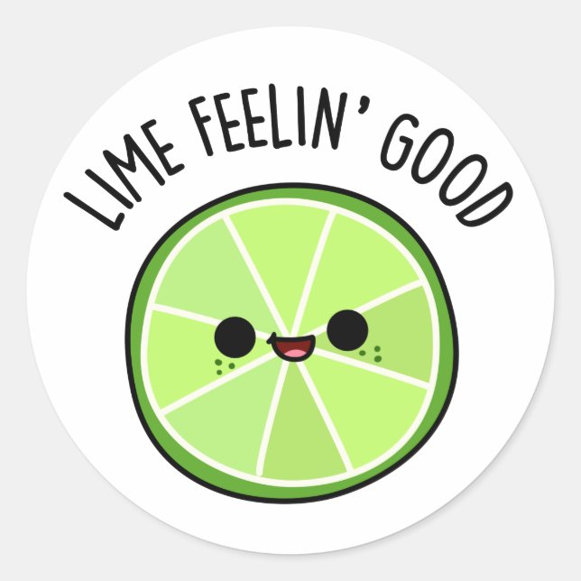 Pegatina Redonda Lime Se Siente Bien Gracioso Citrus Lime Pun (Anverso)