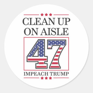 Pegatina Redonda Limpieza en el pasillo 47 Impugnar Anti-trump Dive