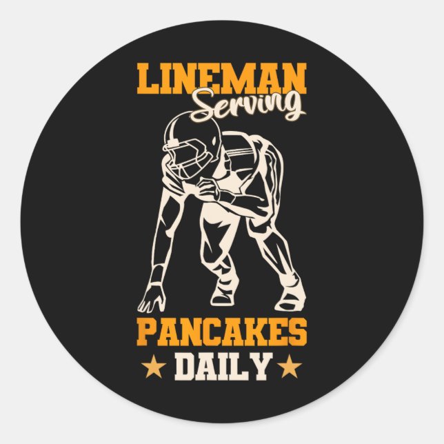 Pegatina Redonda Lineman Sirve Pancakes Diariamente Funny Football  (Anverso)
