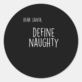 Pegatina Redonda Lista divertida de Navidad: Santa Claus travieso o
