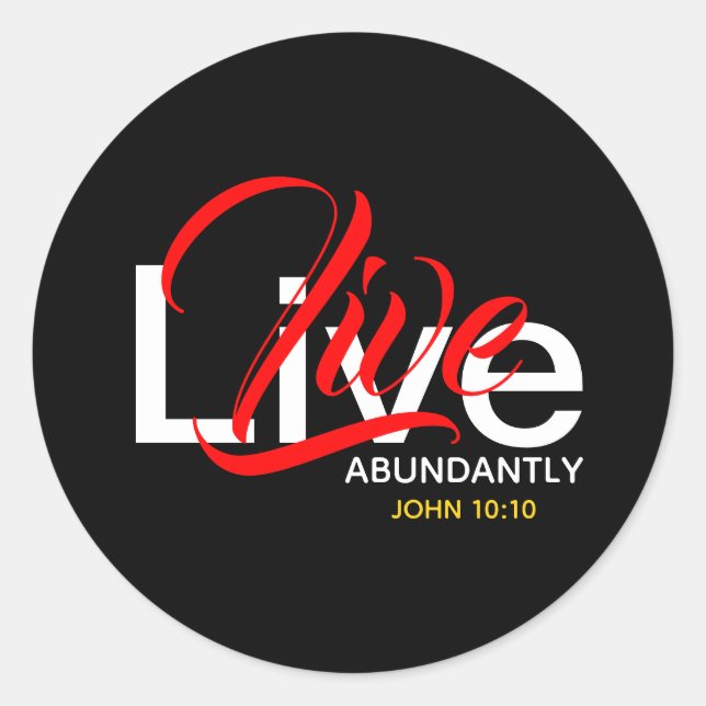 Pegatina Redonda Live Abundant John 10:10 Scripture (Anverso)