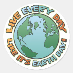 Pegatina Redonda Live Every Day Earth Day