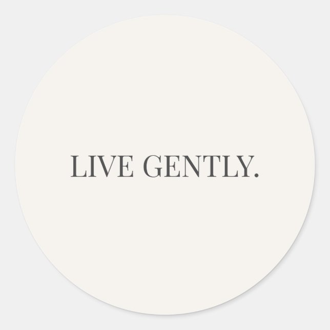 Pegatina Redonda Live Gently – Serie Soft Living (Anverso)