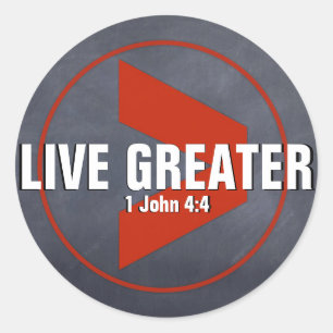 Pegatina Redonda Live Greater
